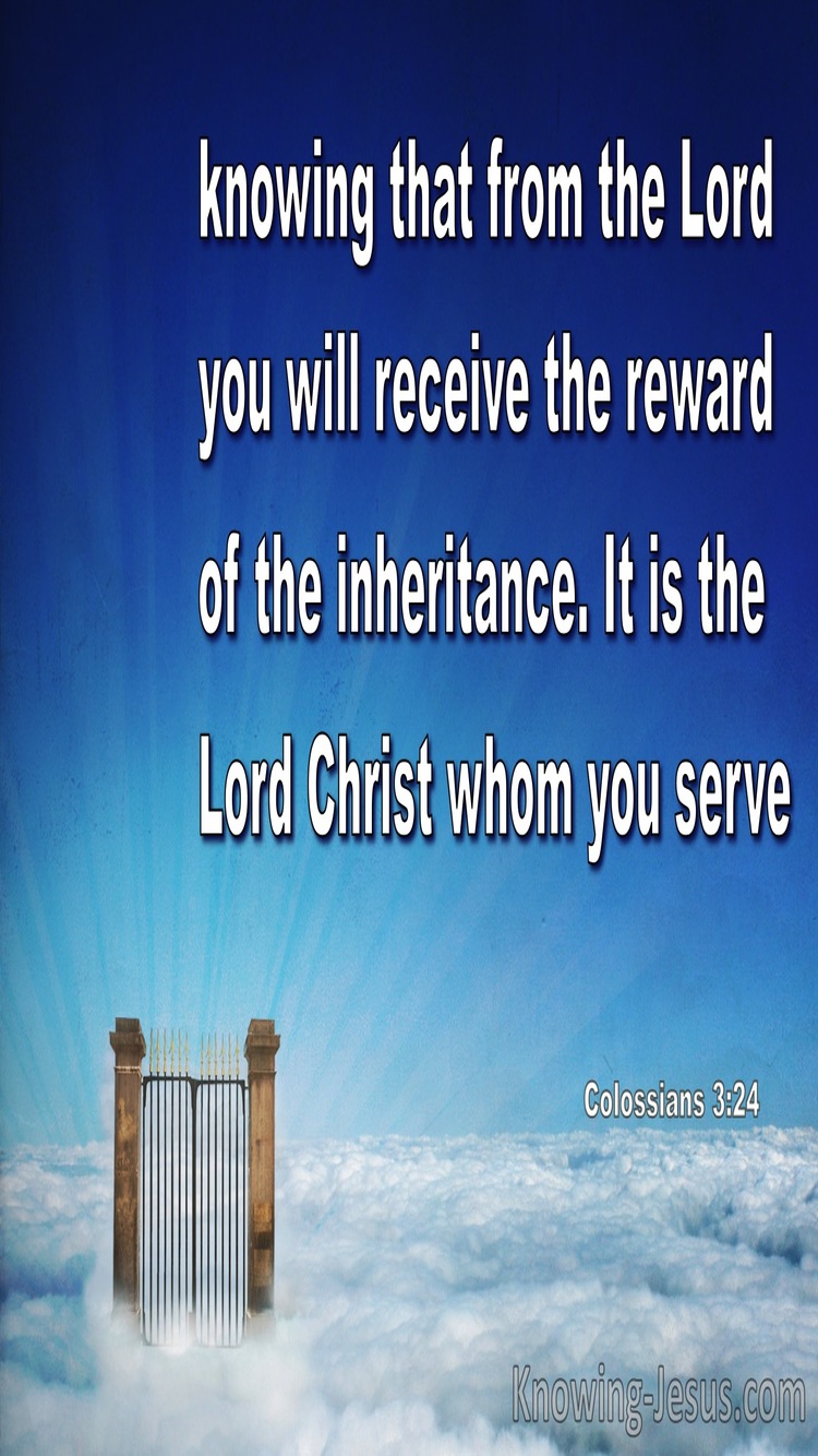 Colossians 3:24  The Reward Of The Inheritance From The Lord (blue)